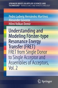 bokomslag Understanding and Modeling Frster-type Resonance Energy Transfer (FRET)