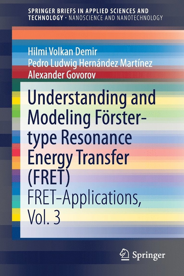 Understanding and Modeling Förster-type Resonance Energy Transfer (FRET)