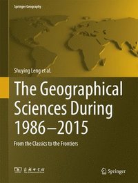 bokomslag The Geographical Sciences During 19862015