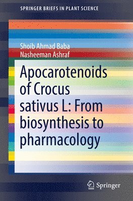 Apocarotenoids of Crocus sativus L: From biosynthesis to pharmacology 1