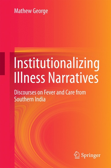 bokomslag Institutionalizing Illness Narratives