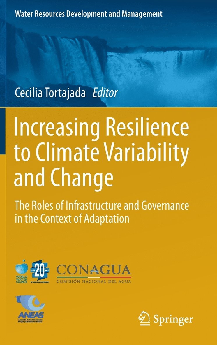 Increasing Resilience to Climate Variability and Change 1