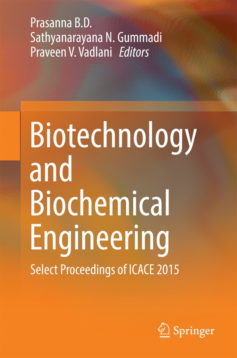Prasanna B. D., Sathyanarayana N Gummadi, Praveen V. Vadlani, Sathyanarayana N. Gummadi - Biotechnology and Biochemical Engineering, Inbunden