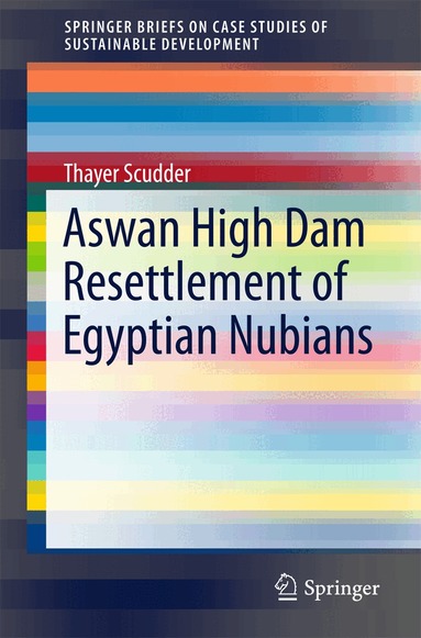 Thayer Scudder - Aswan High Dam Resettlement of Egyptian Nubians, Häftad