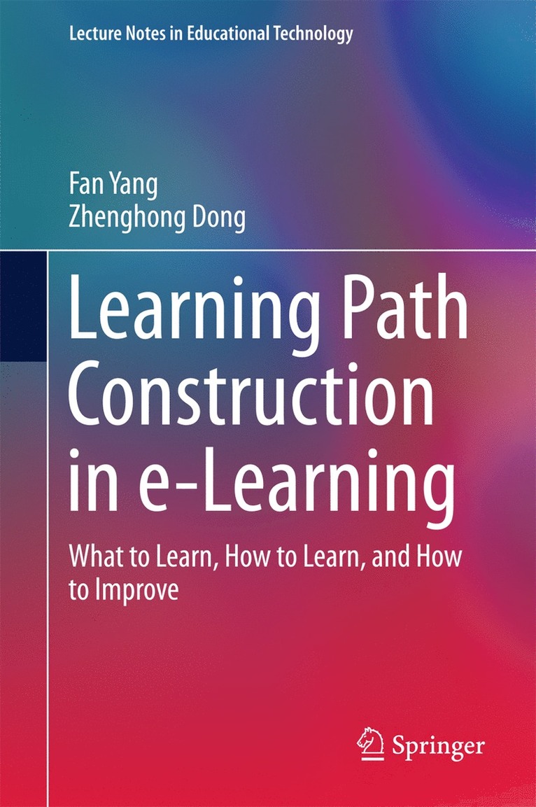 Fan Yang, Zhenghong Dong - Learning Path Construction in e-Learning, Inbunden