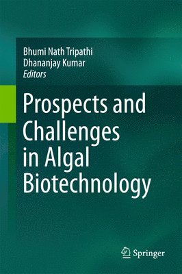 bokomslag Prospects and Challenges in Algal Biotechnology