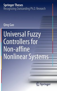 bokomslag Universal Fuzzy Controllers for Non-affine Nonlinear Systems