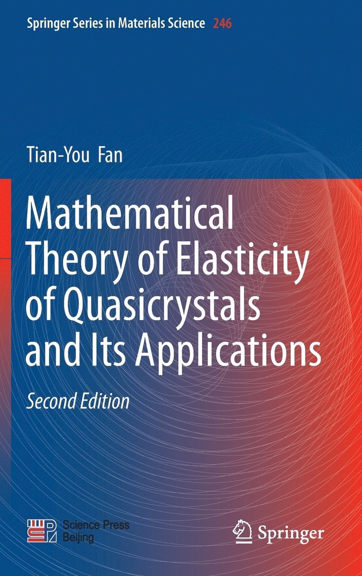 Mathematical Theory of Elasticity of Quasicrystals and Its Applications