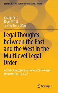 bokomslag Legal Thoughts between the East and the West in the Multilevel Legal Order