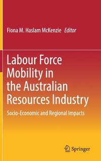 bokomslag Labour Force Mobility in the Australian Resources Industry