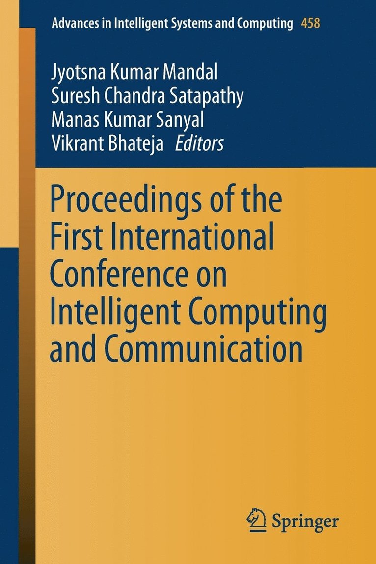 Proceedings of the First International Conference on Intelligent Computing and Communication 1