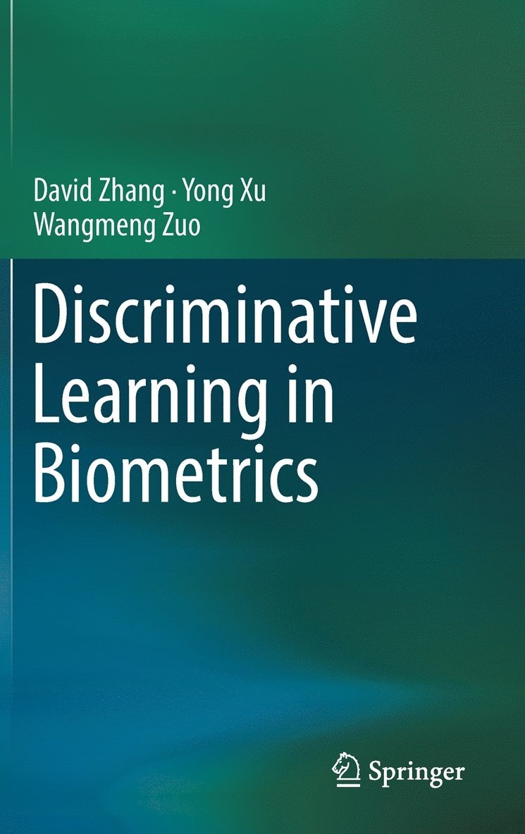 Discriminative Learning in Biometrics 1