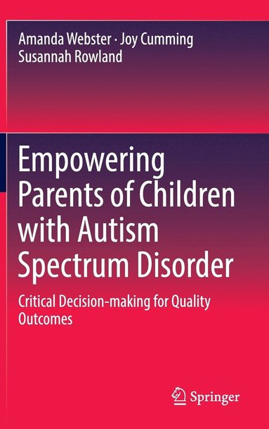 bokomslag Empowering Parents of Children with Autism Spectrum Disorder
