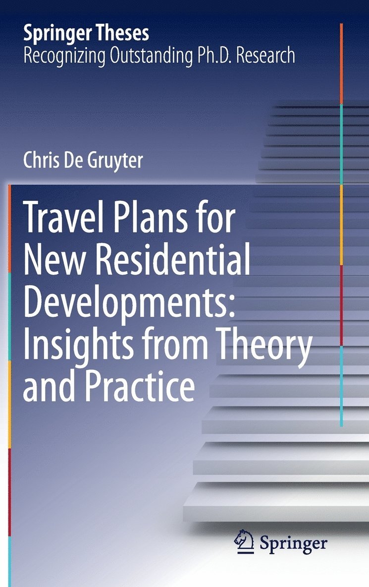 Travel Plans for New Residential Developments: Insights from Theory and Practice 1