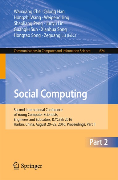 Wanxiang Che, Qilong Han, Hongzhi Wang, Weipeng Jing, Shaoliang Peng, Junyu Lin, Guanglu Sun, Xianhua Song, Hongtao Song, Zeguang Lu - Social Computing, Häftad