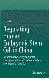 bokomslag Regulating Human Embryonic Stem Cell in China