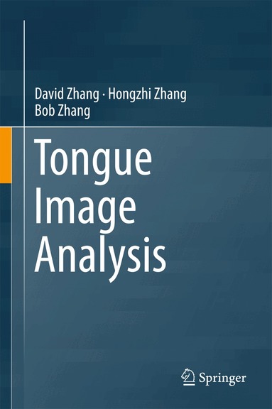 David Zhang, Hongzhi Zhang, Bob Zhang - Tongue Image Analysis, Inbunden