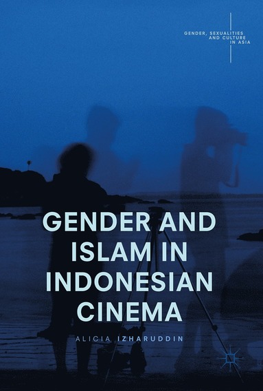 bokomslag Gender and Islam in Indonesian Cinema