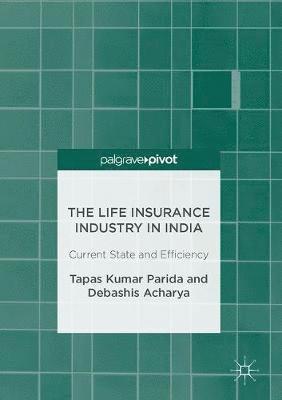 bokomslag The Life Insurance Industry in India