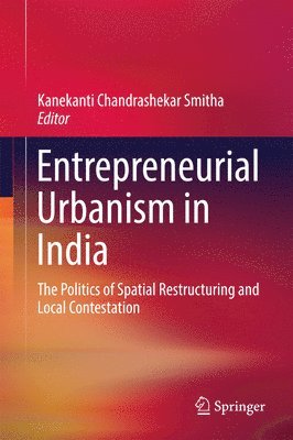 Entrepreneurial Urbanism in India 1