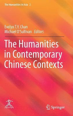Evelyn T. Y. Chan, Michael O'Sullivan, Evelyn T. y. Chan - Humanities in Contemporary Chinese Contexts, Inbunden
