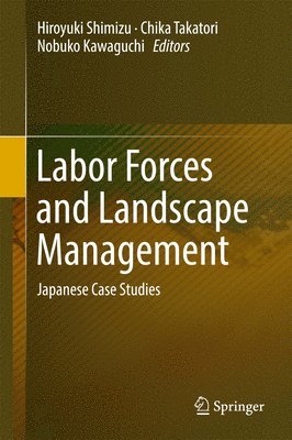 Labor Forces and Landscape Management 1