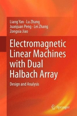 Electromagnetic Linear Machines with Dual Halbach Array 1