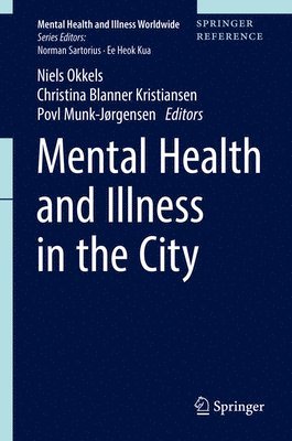 Mental Health and Illness in the City 1