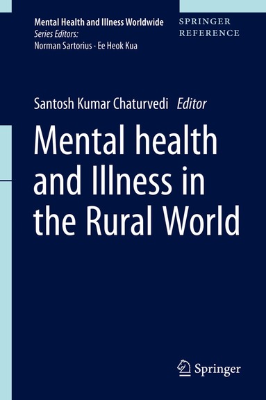 Santosh Kumar Chaturvedi - Mental Health and Illness in the Rural World, Inbunden