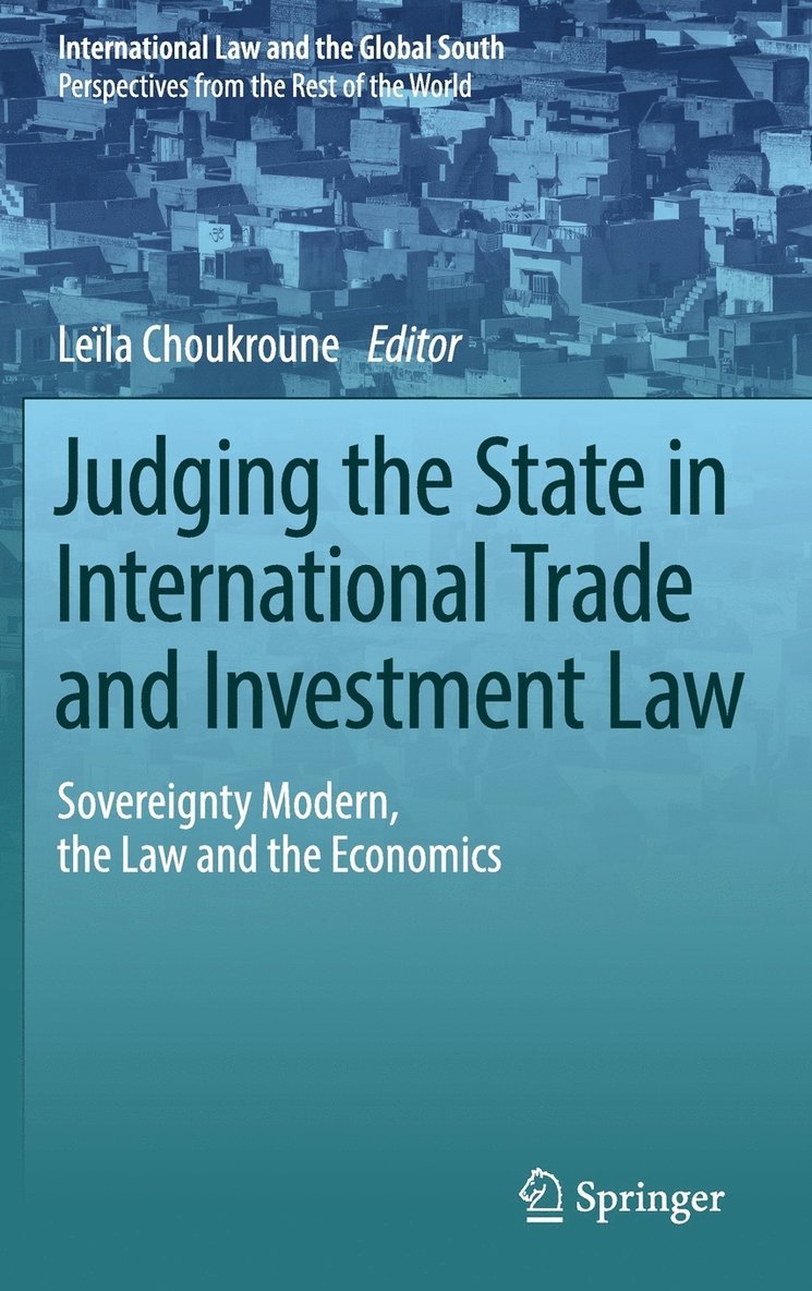 Judging the State in International Trade and Investment Law 1