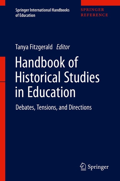 Tanya Fitzgerald - Handbook of Historical Studies in Education, Inbunden