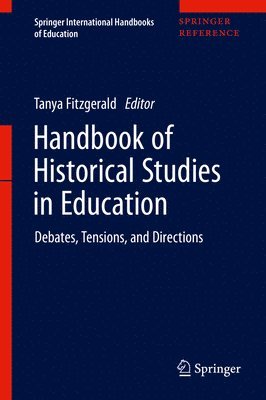 Tanya Fitzgerald - Handbook of Historical Studies in Education, Inbunden