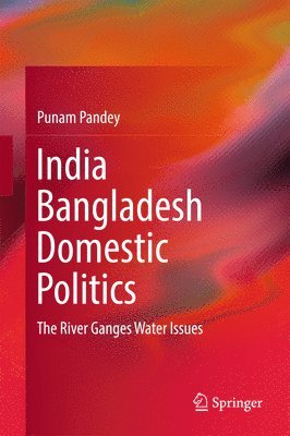 India Bangladesh Domestic Politics 1