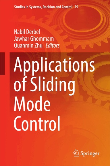 Nabil Derbel, Jawhar Ghommam, Quanmin Zhu - Applications of Sliding Mode Control, Inbunden
