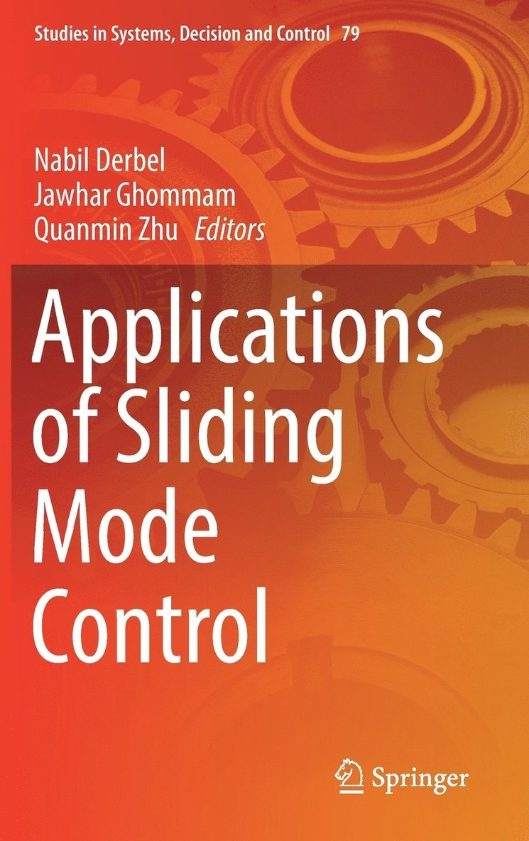 Nabil Derbel, Jawhar Ghommam, Quanmin Zhu - Applications of Sliding Mode Control, Inbunden