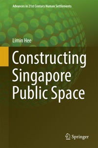 bokomslag Constructing Singapore Public Space