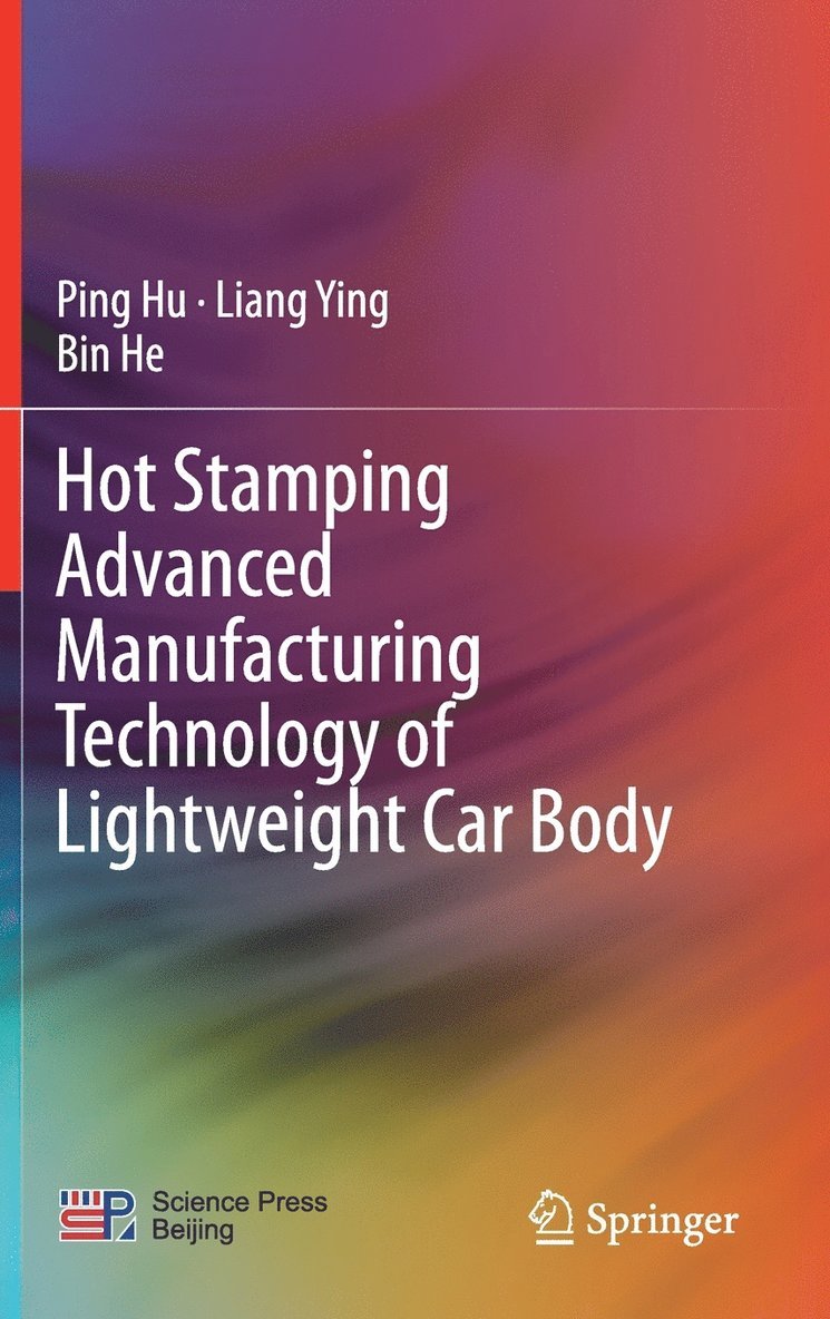 Hot Stamping Advanced Manufacturing Technology of Lightweight Car Body 1