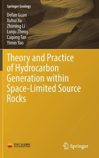 bokomslag Theory and Practice of Hydrocarbon Generation within Space-Limited Source Rocks