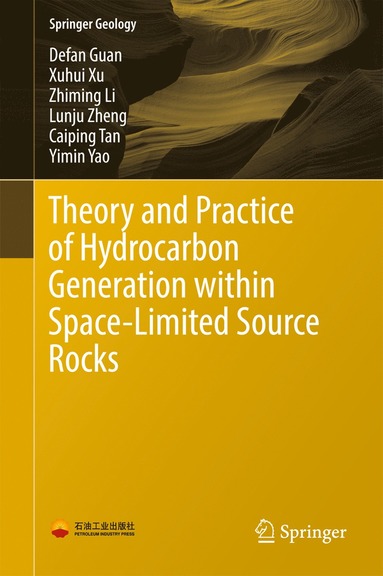 bokomslag Theory and Practice of Hydrocarbon Generation within Space-Limited Source Rocks