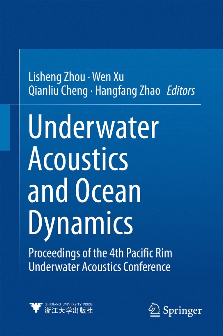 Lisheng Zhou, Wen Xu, Qianliu Cheng, Hangfang Zhao - Underwater Acoustics and Ocean Dynamics, Inbunden