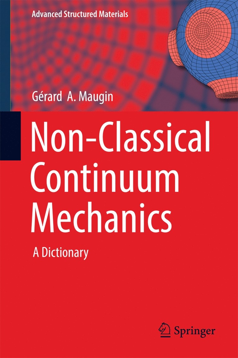 Gérard  A. Maugin, Gérard a. Maugin, Gérard A. Maugin - Non-Classical Continuum Mechanics, Inbunden