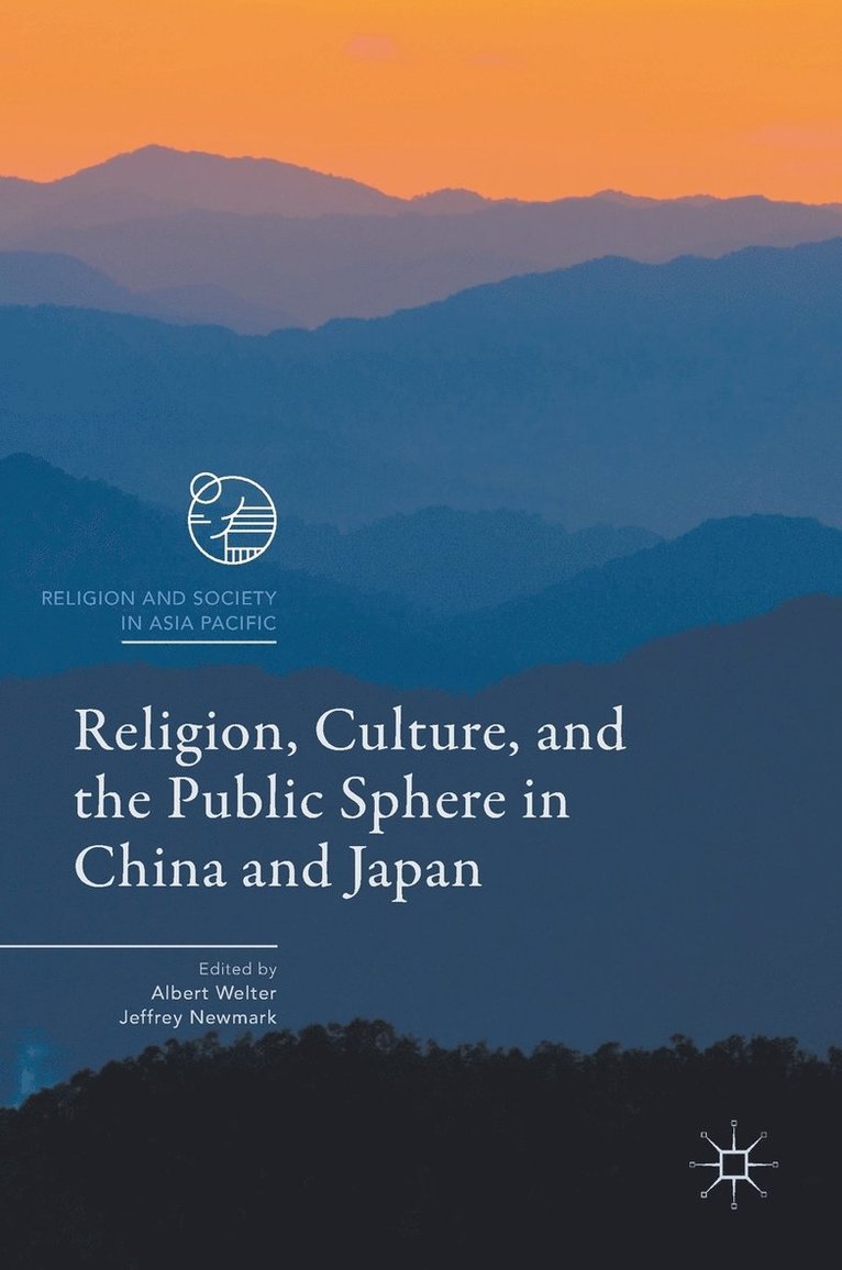 Religion, Culture, and the Public Sphere in China and Japan 1
