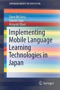 bokomslag Implementing Mobile Language Learning Technologies in Japan