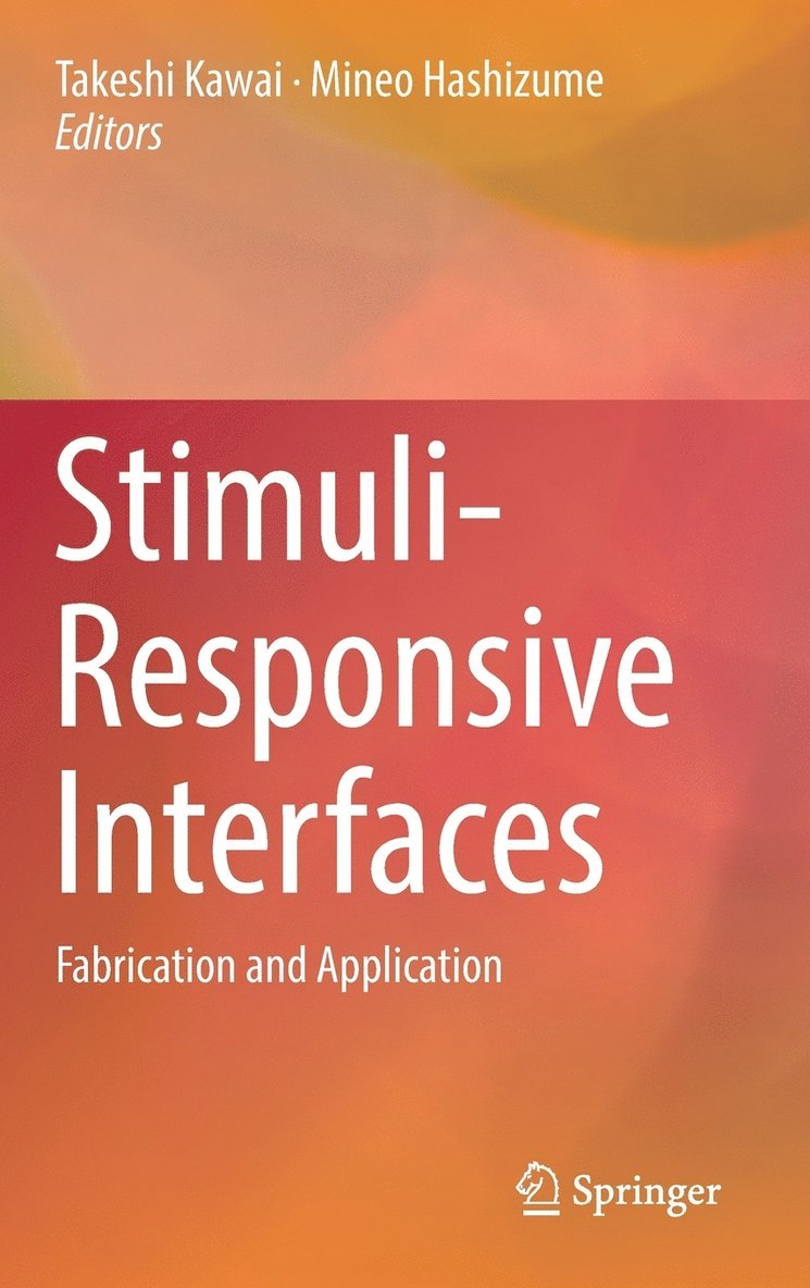 Takeshi Kawai, Mineo Hashizume - Stimuli-Responsive Interfaces, Inbunden