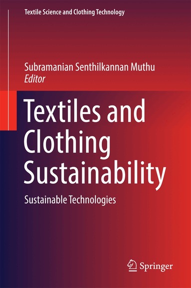 Subramanian Senthilkannan Muthu - Textiles and Clothing Sustainability, Inbunden
