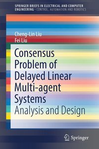bokomslag Consensus Problem of Delayed Linear Multi-agent Systems