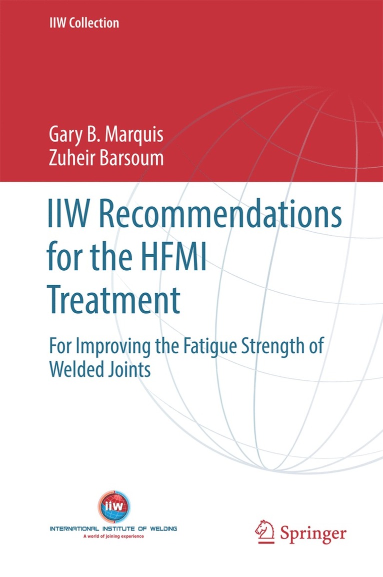 Gary B. Marquis, Zuheir Barsoum, Gary B Marquis - IIW Recommendations for the HFMI Treatment, Inbunden