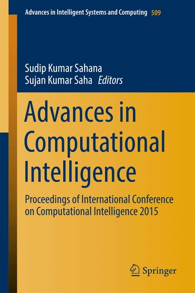 Sudip Kumar Sahana, Sujan Kumar Saha - Advances in Computational Intelligence, Inbunden