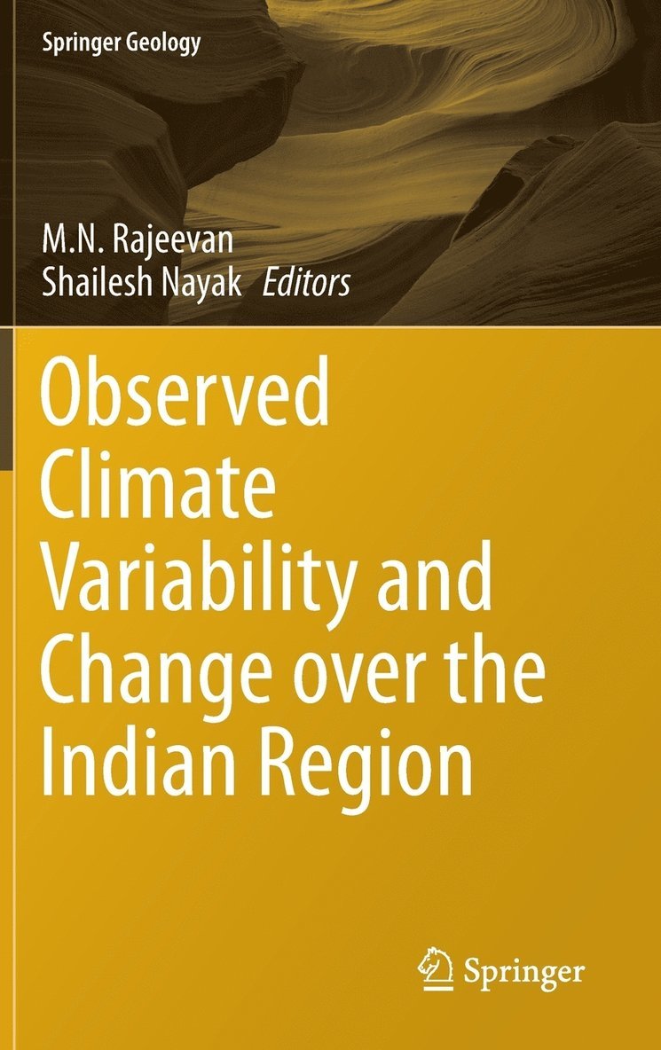 M. N. Rajeevan, Shailesh Nayak - Observed Climate Variability and Change over the Indian Region, Inbunden