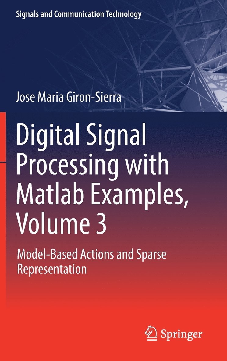 Digital Signal Processing with Matlab Examples, Volume 3 1